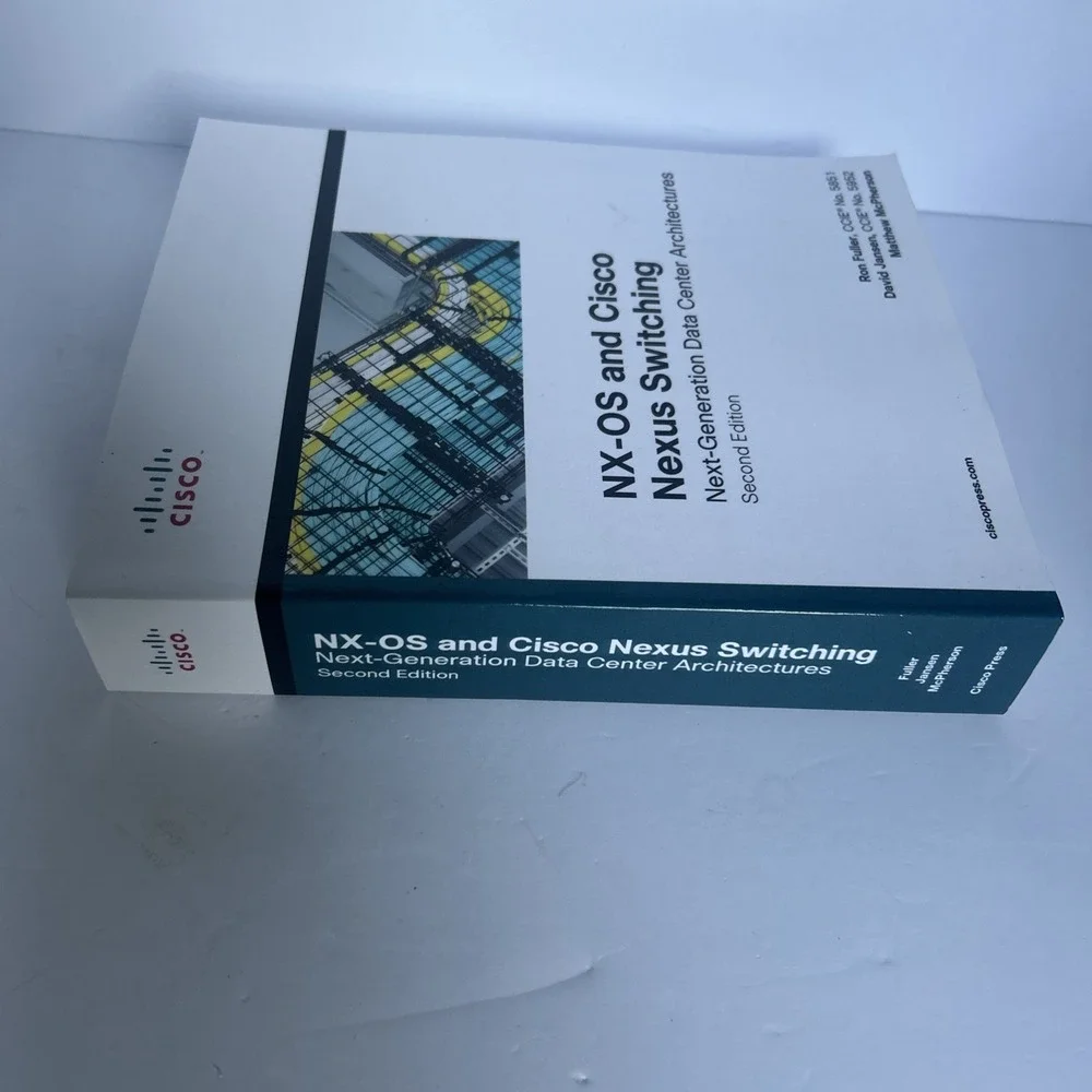 NX-OS & Cisco Nexus Switching  Next Generation& Data Architecture 2nd Edition